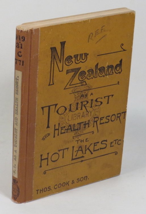 Image for New Zealand as a Tourist & Health Resort. A Handbook to The Hot Lakes - The Cold Lakes - Sounds, Etc. New Zealand as a Tourist & Health Resort. A Handbook to The Hot Lakes - The Cold Lakes - Sounds, Etc.