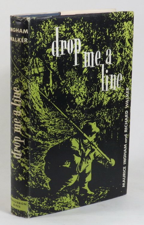 Image for Drop Me A Line - Being Letters exchanged on Trout and Coarse Fishing by Maurice Ingham and Richard Walker Drop Me A Line - Being Letters exchanged on Trout and Coarse Fishing by Maurice Ingham and Richard Walker