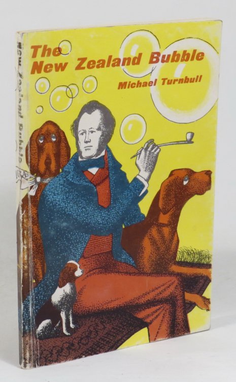 Image for The New Zealand Bubble; The Wakefield Theory in Practice The New Zealand Bubble; The Wakefield Theory in Practice