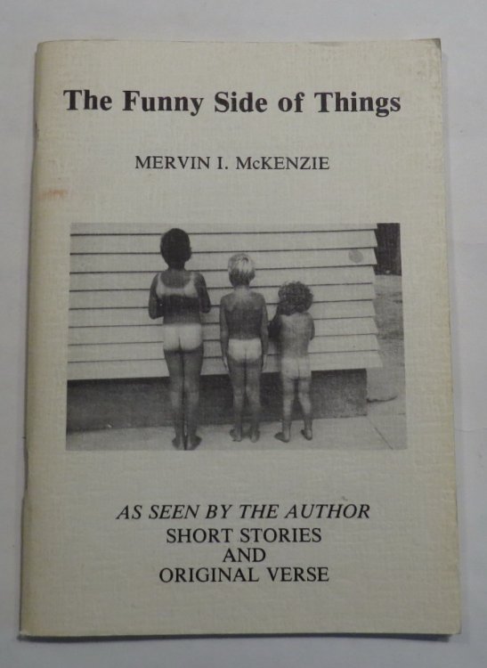 Image for The Funny Side of Things As Seen by the Author: Short Stories and Original Verse The Funny Side of Things As Seen by the Author: Short Stories and Original Verse