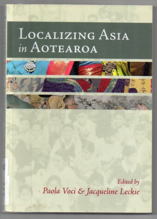 Image for Localizing Asia in Aotearoa Localizing Asia in Aotearoa