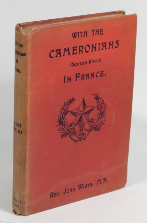With the Cameronians (Scottish Rifles) in France - Leaves from a Chaplain's Diary