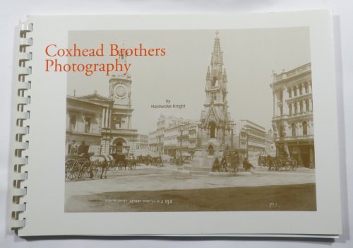 Coxhead Brothers - Photographers of Dunedin, Invercargill and Timaru - Seventh Series from the Hardwicke Knight Collection
