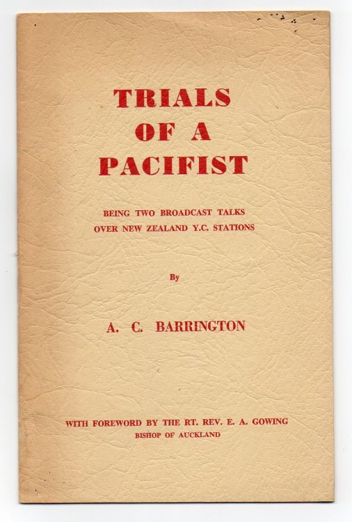 Image for Trials of a Pacifist : Being Two Broadcast Talks Over New Zealand Y.C. Stations Trials of a Pacifist : Being Two Broadcast Talks Over New Zealand Y.C. Stations