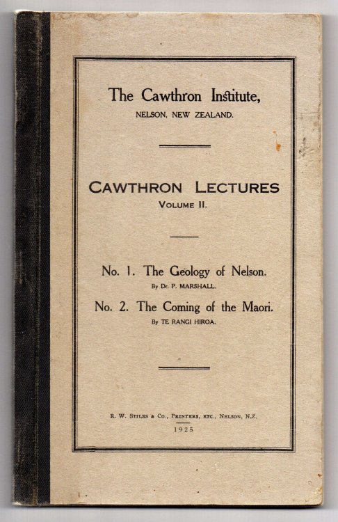 Image for Cawthron Lectures Volume II. No. 1. The Geology of Nelson. by Dr. P. Marshall. No. 2. The Coming of the Maori. by Te Rangi Hiroa. Cawthron Lectures Volume II. No. 1. The Geology of Nelson. by Dr. P. Marshall. No. 2. The Coming of the Maori. by Te Rangi Hiroa.