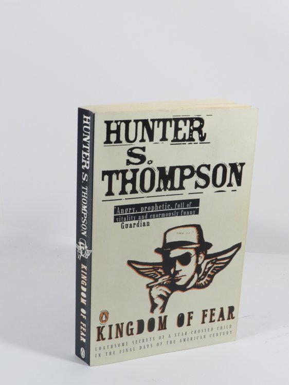 Kingdom of Fear : Loathsome Secrets of a Star-Crossed Child in the Final Days of the American Century