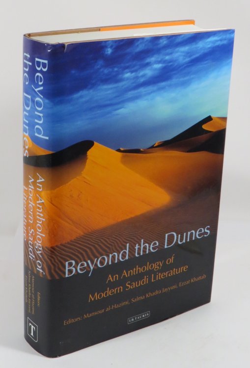 Beyond the Dunes : An Anthology of Modern Saudi Literature