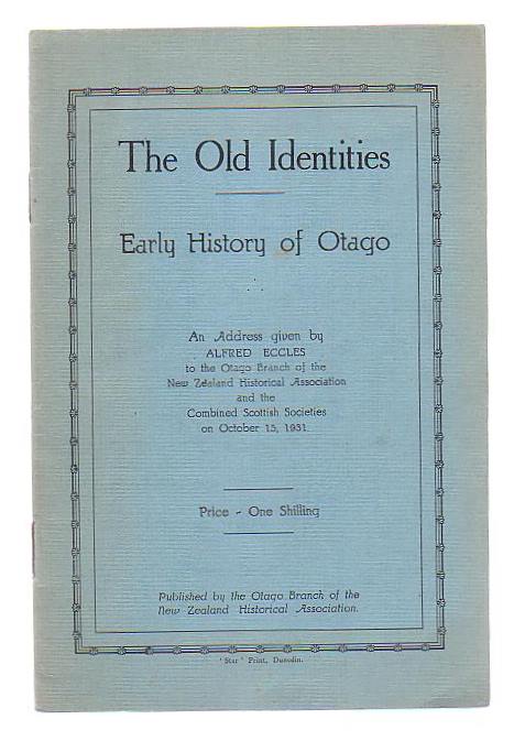 The Old Identities: Early History of Otago