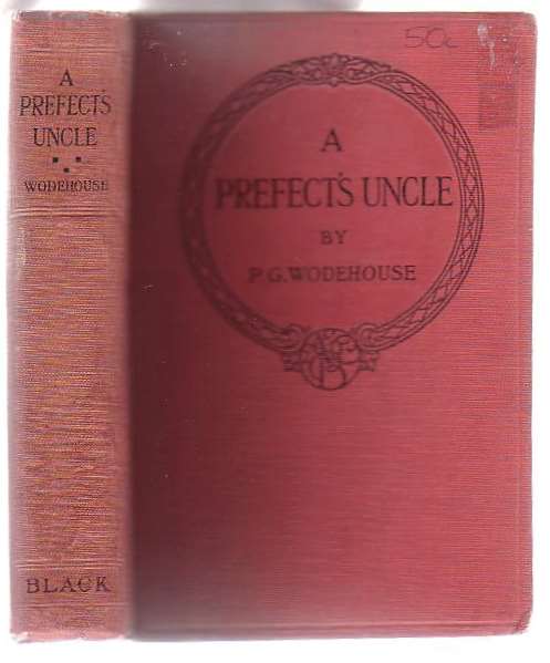 Image for A Prefect's Uncle; A Prefect's Uncle;