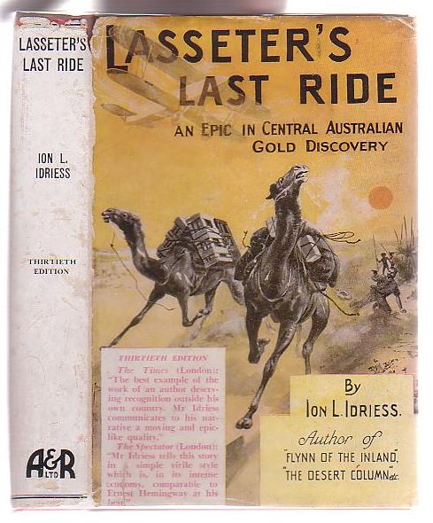 Image for Lasseter's Last Ride: An Epic in Central Australian Gold Discovery Lasseter's Last Ride: An Epic in Central Australian Gold Discovery