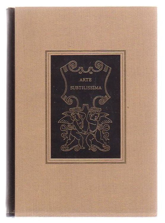 A Facsimile Of The 1550 Edition Of Arte Subtilissima; with a trasnlation by Evelyn Shuckburgh and an introduction by Reynolds Stone