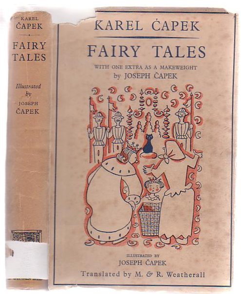 Fairy Tales ; With One Extra As A Makeweight By Joseph Capek