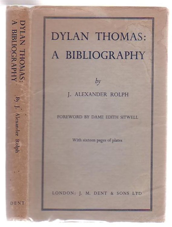 Image for Dylan Thomas A Bibliography Dylan Thomas A Bibliography