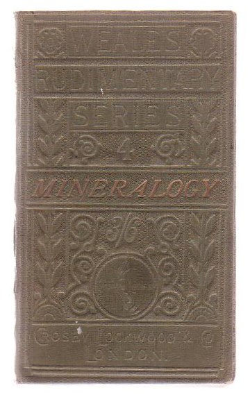 The Rudiments Of Mineralogy