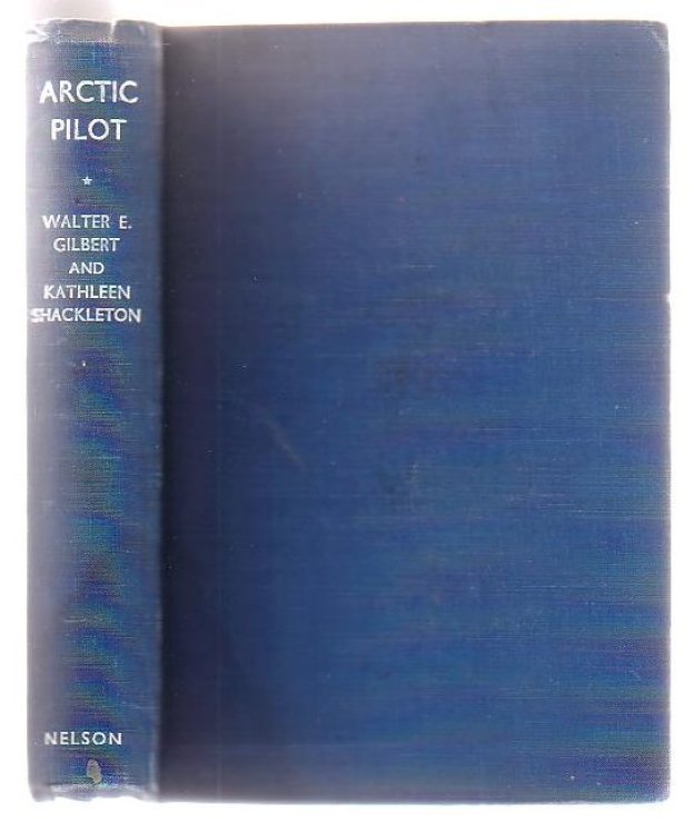 Image for Arctic Pilot Life And Work On North Canadian Air Routes Arctic Pilot Life And Work On North Canadian Air Routes