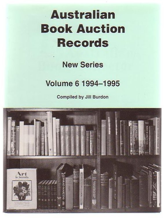 Image for Australian Book Auction Records New Series Volume 6 1994-1995 Australian Book Auction Records New Series Volume 6 1994-1995
