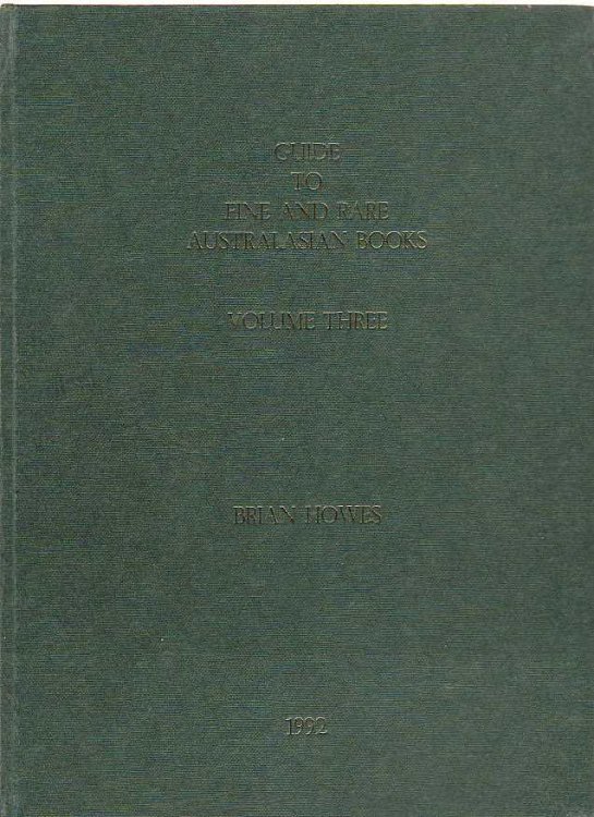 Image for Guide to Fine and Rare Australasian Books Volume Three Guide to Fine and Rare Australasian Books Volume Three