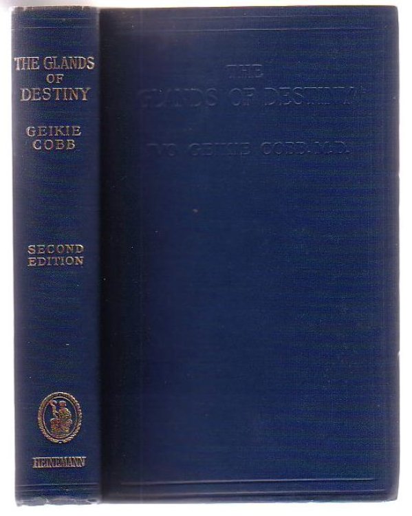 Image for The Glands of Destiny: a Study of the Personality The Glands of Destiny: a Study of the Personality