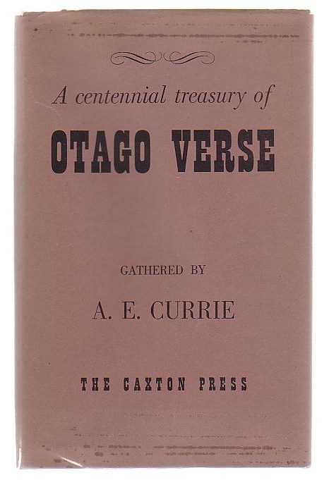 Image for A Centennial Treasury Of Otago Verse A Centennial Treasury Of Otago Verse