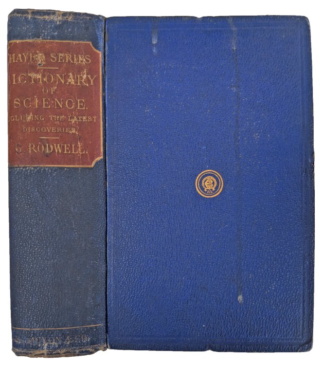 Image for A Dictionary of Science; comprising Astronomy, Chemistry, Dynamics, Electricity, Heat, Hydrodynamics, Hydrostatics, Light, Magnetism, Mechanics, Meteorology, Pneumatics, Sound, and Statics; Preceded by an Essay on the History of the Physical Sciences. The Haydn Series. A Dictionary of Science; comprising Astronomy, Chemistry, Dynamics, Electricity, Heat, Hydrodynamics, Hydrostatics, Light, Magnetism, Mechanics, Meteorology, Pneumatics, Sound, and Statics; Preceded by an Essay on the History of the Physical Sciences. The Haydn Series.