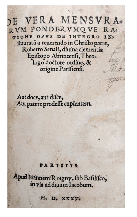 Image for De Vera Mensurarum Ponderumque Ratione Opus de Integro Instauratu a reuerendo in Christo patre. De Vera Mensurarum Ponderumque Ratione Opus de Integro Instauratu a reuerendo in Christo patre.