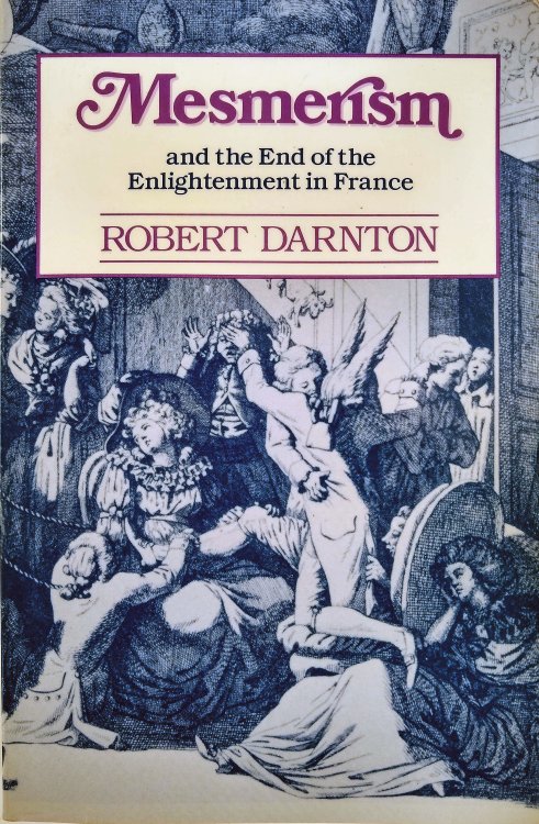 Image for Mesmerism and the end of the Enlightenment in France. Mesmerism and the end of the Enlightenment in France.