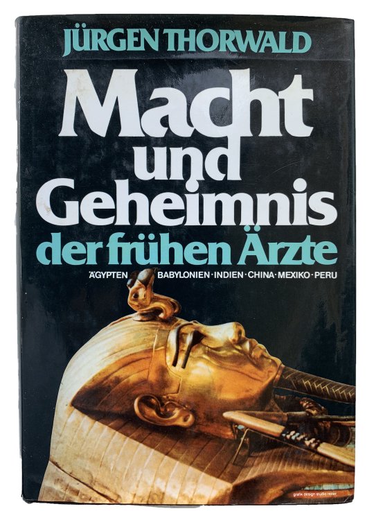 Image for Macht und Geheimnis der fruhen Arzte. Agypten, Babylonien, Indien, China, Mexiko, Peru. Macht und Geheimnis der fruhen Arzte. Agypten, Babylonien, Indien, China, Mexiko, Peru.