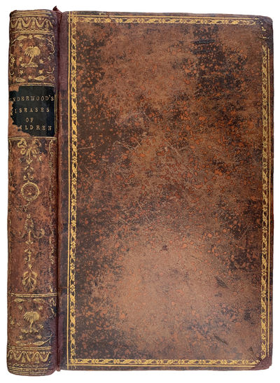 Image for A Treatise on the Diseases of Children, volume the second; in two parts: . . . Part the second containing general directions for the management of infants from the birth. With an introduction on the Nature and Properties of Human-milk. By Michael Underwood, M.D. Licentiate in Midwifery of the Royal A Treatise on the Diseases of Children, volume the second; in two parts: . . . Part the second containing general directions for the management of infants from the birth. With an introduction on the Nature and Properties of Human-milk. By Michael Underwood, M.D. Licentiate in Midwifery of the Royal