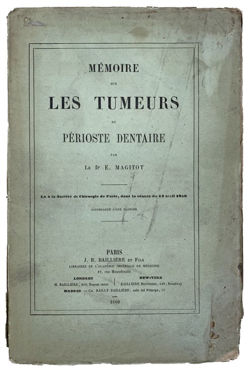 Memoire sur les Tumeurs du Perioste Dentaire.