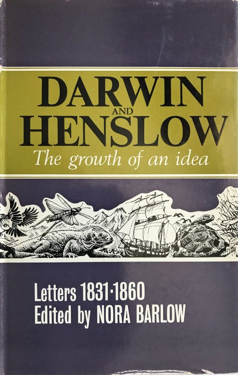 Image for Darwin and Henslow; the Growth of an Idea. Letters 1831-1860 edited by Nora Barlow for the Bentham-Moxon Trust. Darwin and Henslow; the Growth of an Idea. Letters 1831-1860 edited by Nora Barlow for the Bentham-Moxon Trust.