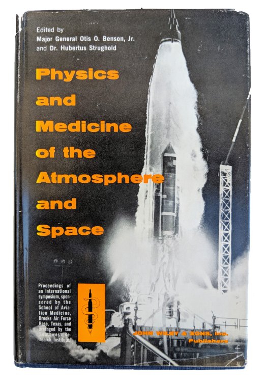 Image for Physics and Medicine of the Atmosphere and Space. Physics and Medicine of the Atmosphere and Space.