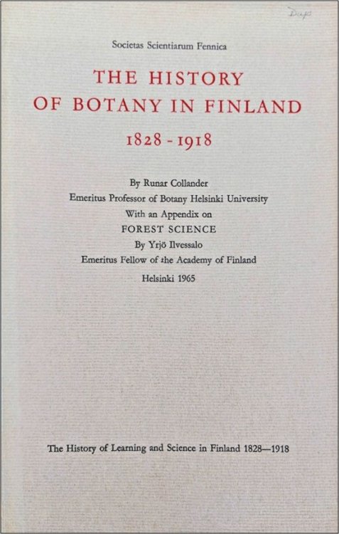 Image for The History of Botany in Finland 1828 1918; with an appendix on Forest Science by Yrjo Ilvessalo. The History of Botany in Finland 1828 1918; with an appendix on Forest Science by Yrjo Ilvessalo.