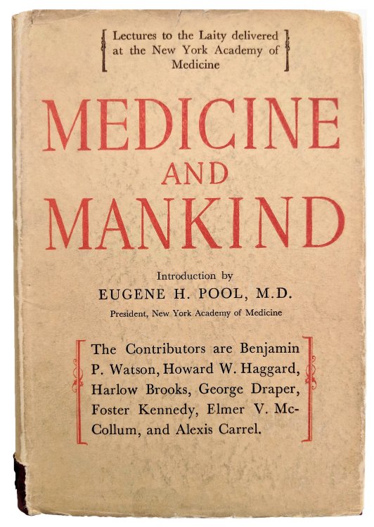 Image for Medicine and Mankind; Lectures to the Laity Delivered at the New York Academy of Medicine. Medicine and Mankind; Lectures to the Laity Delivered at the New York Academy of Medicine.