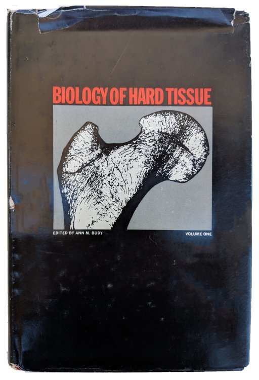 Image for Biology of Hard Tissue; Proceedings of the First Conference. Biology of Hard Tissue; Proceedings of the First Conference.