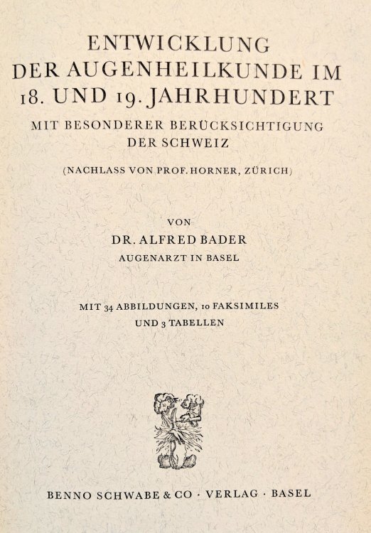 Image for Entwicklung Der Augenheilkunde Im 18. Und 19. Jahrhundert; Mit Besonder Berucksichtigung Der Schweiz (Nachlass von Prof. Horner, Zurich). Entwicklung Der Augenheilkunde Im 18. Und 19. Jahrhundert; Mit Besonder Berucksichtigung Der Schweiz (Nachlass von Prof. Horner, Zurich).