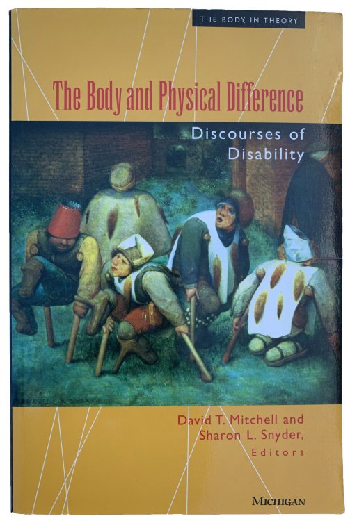 Image for The Body and Physical Difference. Discourses of Disability. The Body and Physical Difference. Discourses of Disability.