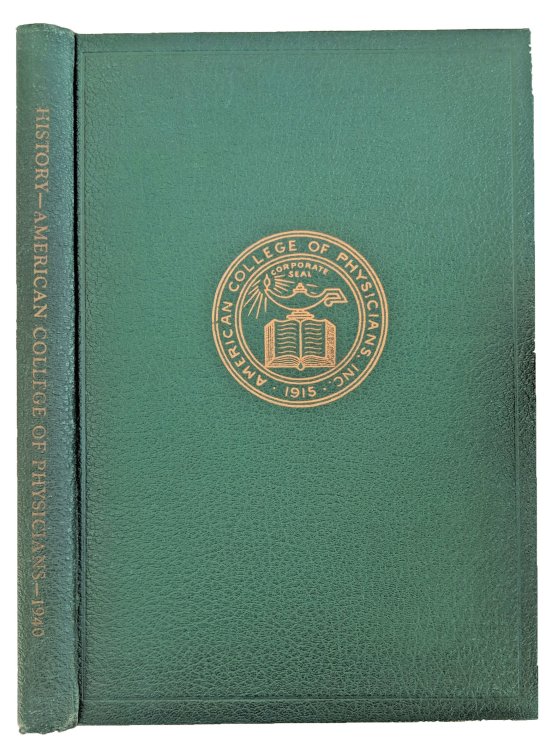 Image for The American College of Physicians. Its First Quarter Century. The American College of Physicians. Its First Quarter Century.