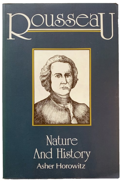 Image for Rousseau, Nature, and History. Rousseau, Nature, and History.