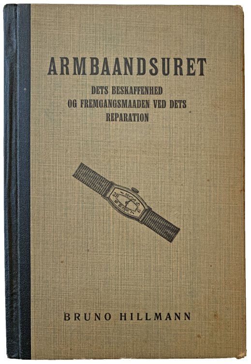 Image for Armbaandsuret det Beskaffenhed og Fremgangsmaaden ved dets Reparation. Armbaandsuret det Beskaffenhed og Fremgangsmaaden ved dets Reparation.