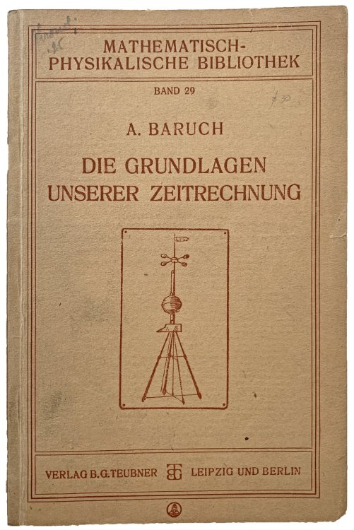 Image for Die Grundlagen Unserer Zeitrechnung. Die Grundlagen Unserer Zeitrechnung.