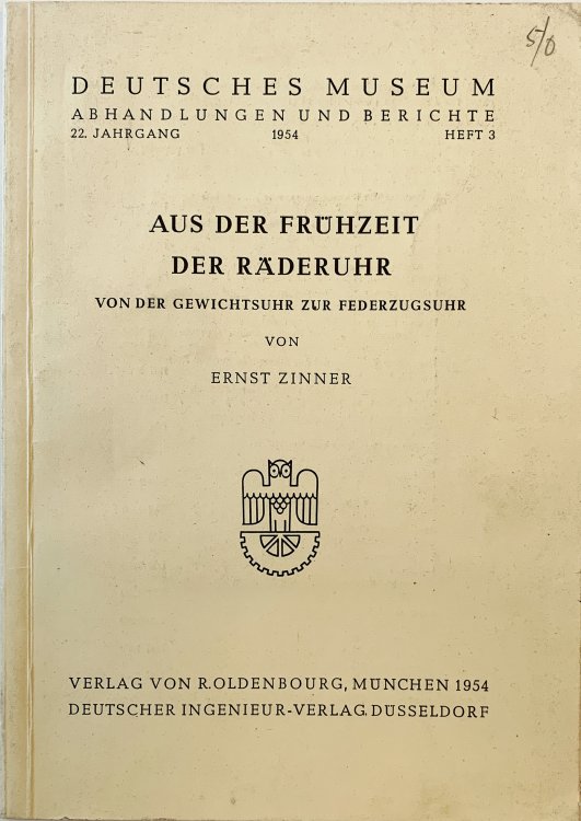 Image for Aus der Fruhzeit der Raderuhr von der Gewichtsuhr zur Federzugsuhr. Aus der Fruhzeit der Raderuhr von der Gewichtsuhr zur Federzugsuhr.