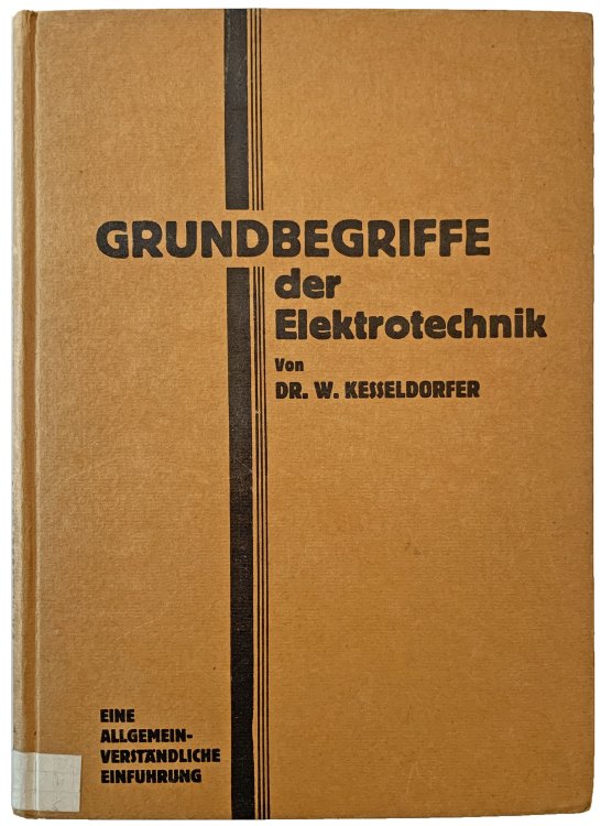 Image for Grundbegriffe der Elektrotechnik. Grundbegriffe der Elektrotechnik.