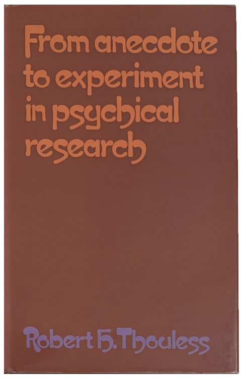 Image for From Anecdote to Experiment in Psychical Research. From Anecdote to Experiment in Psychical Research.