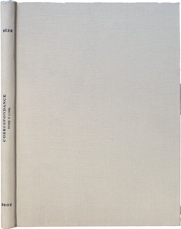 Image for Correspondance de Theodore de Beze. Tome V (1564). Correspondance de Theodore de Beze. Tome V (1564).