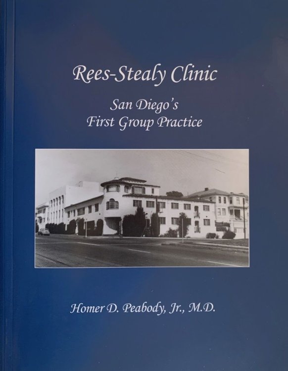 Image for Rees-Stealy Clinic, San Diego's First Group Practice. Rees-Stealy Clinic, San Diego's First Group Practice.