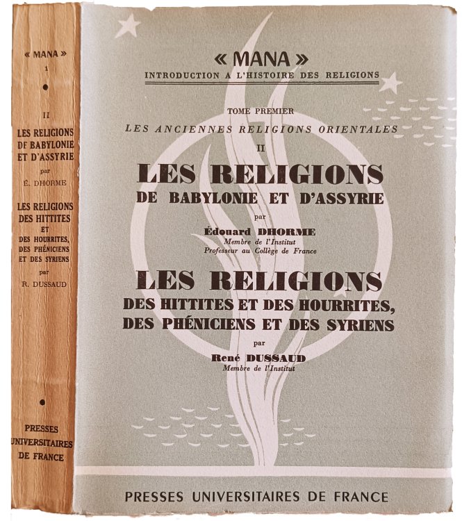 Image for Les Religions de Babylonie et d'Assyrie. Les Religions des Hittites et des Hourrites, des Pheniciens et des Syriens. Les Religions de Babylonie et d'Assyrie. Les Religions des Hittites et des Hourrites, des Pheniciens et des Syriens.