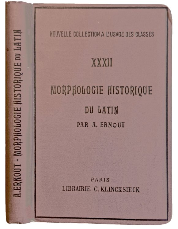 Image for Morphologie historique du latin: Avec un avant-propos par A. Meillet. Morphologie historique du latin: Avec un avant-propos par A. Meillet.