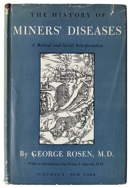 Image for The History of Miners' Diseases. A medical and social interpretation. The History of Miners' Diseases. A medical and social interpretation.
