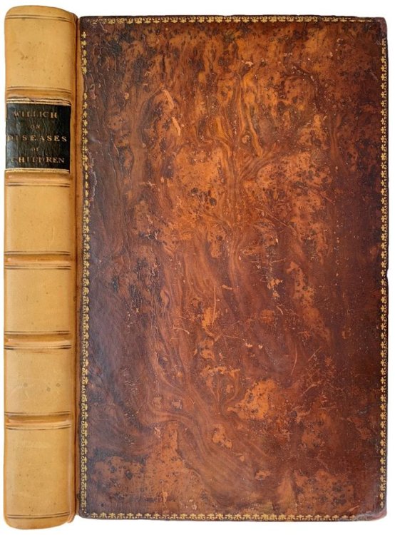 A Familiar Treatise on the Physical Education of Children, during the early period of their lives: being a compendium addressed to all mothers, who are seriously concerned for the welfare of their offspring. To which are prefixed, three introductory lectures on the same subject by A.F.M. Willich.