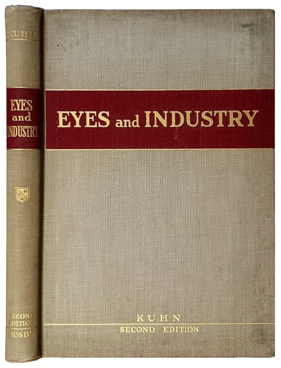 Eyes and Industry; formerly Industrial Ophthalmology. Second edition.